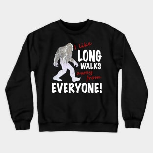 I Like Long Walks Crewneck Sweatshirt